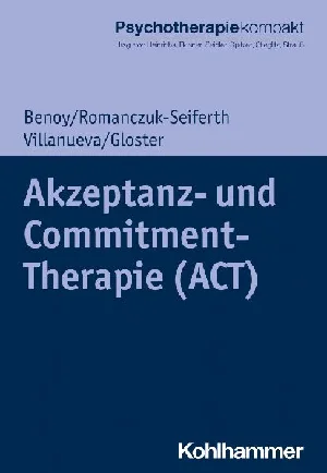 Obrazek BENOY, C: AKZEPTANZ- UND COMMITMENT-THERAPIE (ACT)