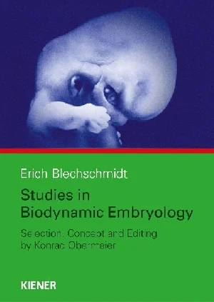 Obrazek BLECHSCHMIDT, E: STUDIES IN BIODYNAMIC EMBRYOLOGY