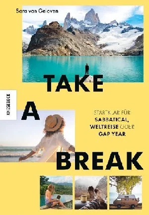 Bild von GELOVEN, S: TAKE A BREAK