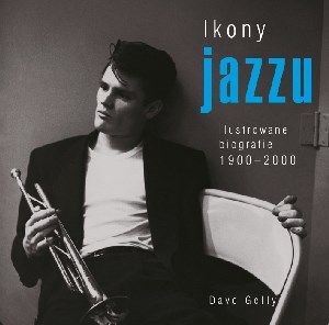 Bild von Ikony jazzu. Ilustrowane biografie 1900-2000