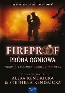 Bild von Fireproof Próba ogniowa Nigdy nie porzucaj swojego partnera w oparciu o film Alexa Kendricka & Stephena Kendricka