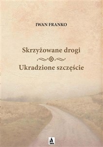 Obrazek Skrzyżowane drogi Ukradzione szczęście