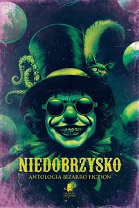 Bild von Niedobrzysko. Antologia bizarro fiction