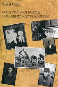 Obrazek Polityka społeczna Drugiej Rzeczypospolitej