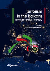 Obrazek Terrorism in the Balkans in the 20th and 21st century