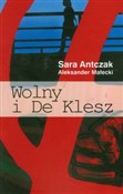 Zobacz : Wolny i De... - Sara Antczak, Aleksander Małecki