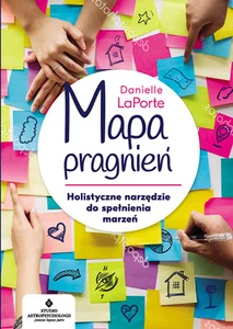 Obrazek Mapa pragnień Holistyczne narzędzie do spełniania marzeń
