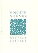 Wiersze ze... - Wojciech Wencel -  Książka z wysyłką do Niemiec 