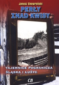 Bild von Perły znad Kwisy Tajemnice pogranicza Śląska i Łużyc