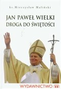 Jan Paweł ... - Mieczysław Maliński -  polnische Bücher
