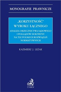 Bild von Korzystność wyroku łącznego. Analiza orzecznictwa sądowego i poglądów doktryny na tle polskich roz