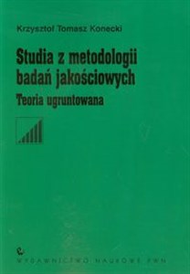 Bild von Studia z metodologii badań jakościowych Teoria ugruntowana