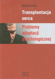 Obrazek Transplantacja serca Problemy adaptacji psychologicznej