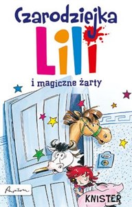 Obrazek Czarodziejka Lili i magiczne żarty