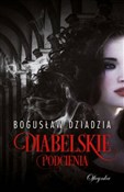 Zobacz : Diabelskie... - Bogusław Dziadzia