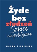 Życie bez ... - Marek Zieliński -  fremdsprachige bücher polnisch 