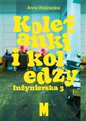 Koleżanki ... - Anna Walewska -  polnische Bücher