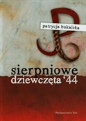 Zobacz : Sierpniowe... - Patrycja Bukalska