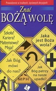 Obrazek Znać Bożą wolę Prowadzenie w trudnych, życiowych dacyzjach