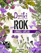 Dziki rok - Łukasz Łuczaj -  Polnische Buchandlung 