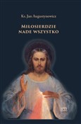 Polska książka : Miłosierdz... - Ks. Jan Augustynowicz