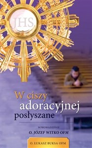 Bild von W ciszy adoracyjnej posłyszane