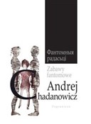 Zabawy fan... - Andrej Chadanowicz -  Książka z wysyłką do Niemiec 