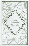 Zobacz : White Nigh... - Fyodor Dostoyevsky