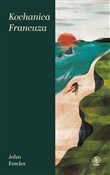 Pokaż szczegóły dla Kochanica Francuza Kochanica ... - John Fowles -  polnische Bücher