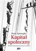 Kapitał sp... - Piotr Sztompka -  Książka z wysyłką do Niemiec 