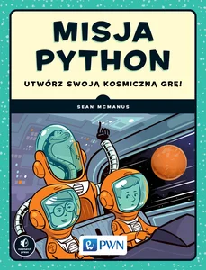 Obrazek Misja Python Utwórz swoją kosmiczną grę!