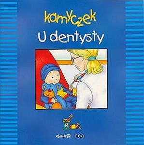 Obrazek Kamyczek. U dentysty