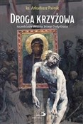 Droga krzy... - ks. Arkadiusz Paśnik -  polnische Bücher