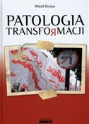 Patologia ... - Witold Kieżun -  fremdsprachige bücher polnisch 