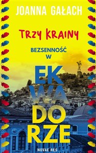 Obrazek Trzy Krainy. Bezsenność w Ekwadorze