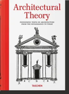 Obrazek Architectural Theory Pioneering Texts on Architecture from the Renaissance to Today