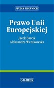 Zobacz : Prawo Unii... - Jacek Barcik, Aleksandra Wentkowska