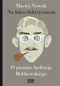 Na łuku el... - Maciej Nowak -  polnische Bücher