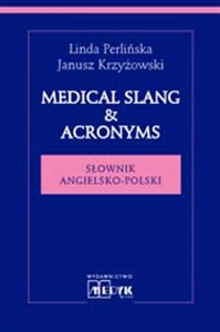Obrazek Medical Slang & Acronyms Słownik angielsko-polski