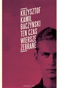 Ten czas W... - Kamil Krzysztof Baczyński - buch auf polnisch 