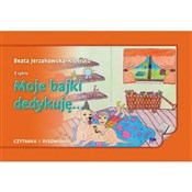 Moje bajki... - Beata Jerzakowska-Kibenko -  fremdsprachige bücher polnisch 