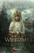 Sezon Wied... - Paweł Ciećwierz -  polnische Bücher