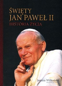 Bild von Święty Jan Paweł II Historia życia.