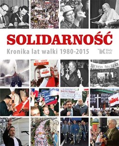 Bild von Solidarność Kronika lat walki 1980-2015