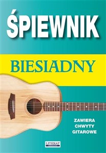 Obrazek Śpiewnik biesiadny. Zawiera chwyty gitarowe