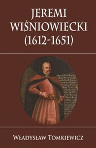 Obrazek Jeremi Wiśniowiecki (1612-1651)