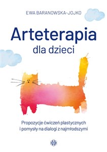Bild von Arteterapia dla dzieci Propozycje ćwiczeń plastycznych i pomysły na dialogi z najmłodszymi