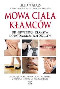 Obrazek Mowa ciała kłamców Od niewinnych kłamstw do patologicznych oszustw