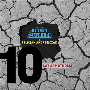 Bild von CD 10 lat samotności Budka Suflera & Felicjan Andrzejczak