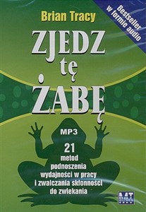 Bild von Zjedz tę żabę (Płyta CD) 21 metod podnoszenia wydajności w pracy i zwalczania skłonności do zwlekania
